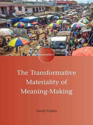 cover image of The Transformative Materiality of Meaning-Making